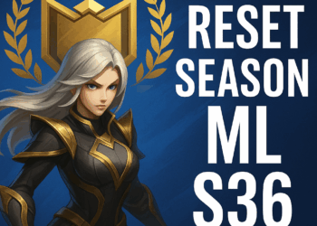Reset Season ML S36 Hadir Dengan Jadwal Terbaru dan Update Rank Lengkap di Tahun 2025