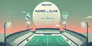 Prediksi madird vs elche