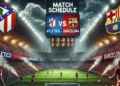Jadwal Atletico vs Barcelona