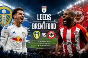 Pertandingan Leeds vs Brentford Jadi Laga Panas Liga Inggris
