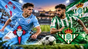 Prediksi Celta vs Betis Duel Sengit La Liga yang Layak Dinantikan
