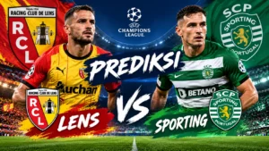 Prediksi Lens vs Sporting Duel Liga Champions Memanas